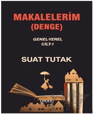 Makalelerim (Denge) – Suat Tutak – Liman Yayınevi kitap kapağı
