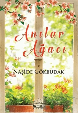 Anılar Ağacı – Naşide Gökbudak – Nemesis Kitap kitap kapağı