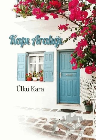 Kapı Aralığı – Ülkü Kara – Uyanış Yayınevi kitap kapağı