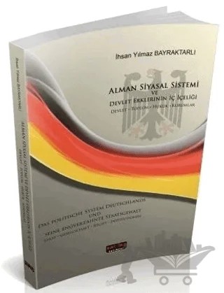 Alman Siyasal Sistemi ve Devlet Erklerinin İç İçeliği – İhsan Yılmaz Bayraktarlı – Savaş Yayınevi kitap kapağı