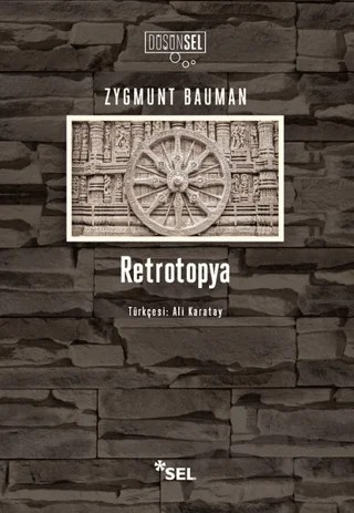 Retrotopya – Zygmunt Bauman – Sel Yayıncılık kitap kapağı