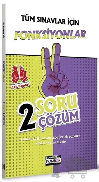 Tüm Sınavlar İçin Fonksiyonlar 2 Soru 2 Çözüm Fasikülü Pragmatik Serisi – Bahadır Özer – Benim Hocam Yayınları kitap kapağı