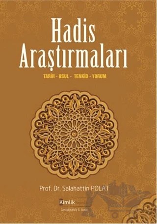 Hadis Araştırmaları – Salahattin Polat – Kimlik Yayınları kitap kapağı
