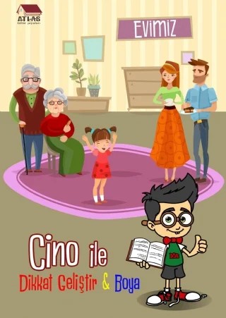 Cino ile Dikkat Geliştir & Boya - Evimiz – Musa Kazım Argun – Atlas Kültür Yayınları kitap kapağı