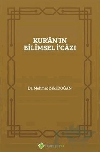 Kur'an'ın Bilimsel İ'cazı – Mehmet Zeki Doğan – Hiperlink Yayınları kitap kapağı