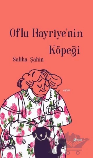 Oflu Hayriye'nin Köpeği – Saliha Şahin – Şule Yayınları kitap kapağı