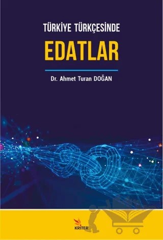 Türkiye Türkçesinde Edatlar – Ahmet Turan Doğan – Kriter Yayınları kitap kapağı