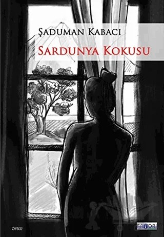 Sardunya Kokusu – Şaduman Kabacı – Favori Yayınları kitap kapağı