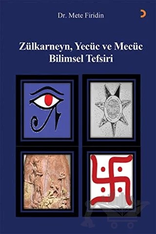 Zülkarneyn Yecüc ve Mecüc Bilimsel Tefsiri – Mete Firidin – Cinius Yayınları kitap kapağı