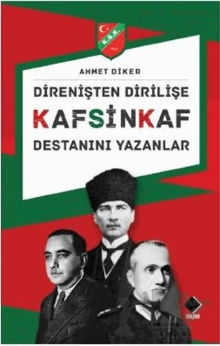 Direnişten Dirilişe Kafsinkaf Destanını Yazanlar – Ahmet Diker – Duvar Kitabevi kitap kapağı