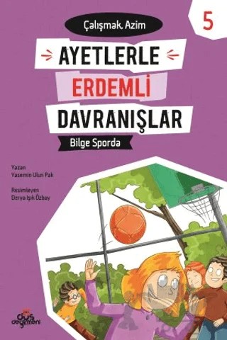 Ayetlerle Erdemli Davranışlar 5 - Bilge Sporda – Yasemin Ulun Pak – Düş Değirmeni kitap kapağı