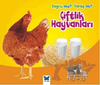 Doğru mu? Yanlış mı?: Çiftlik Hayvanları – Daniel Nunn – Mavi Kelebek Yayınları kitap kapağı