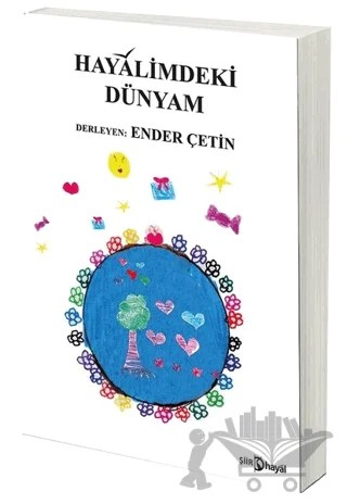 Hayalimdeki Dünyam – Kolektif – Hayal Yayınları kitap kapağı