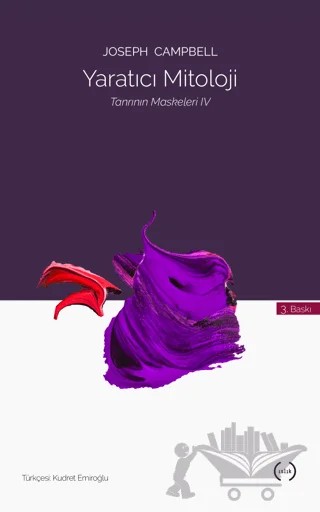 Yaratıcı Mitoloji - Tanrının Maskeleri 4 – Joseph Campbell – Islık Yayınları kitap kapağı