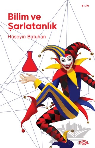 Bilim ve Şarlatanlık – Hüseyin Batuhan – Fol Kitap kitap kapağı