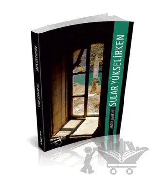Sular Yükselirken – Abdullah Kurt – Sokak Kitapları Yayınları kitap kapağı