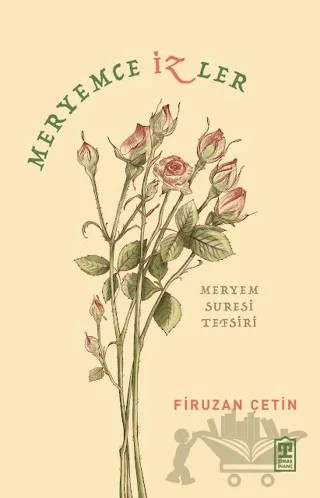 Meryemce İzler – Firuzan Çetin – Timaş İnanç kitap kapağı