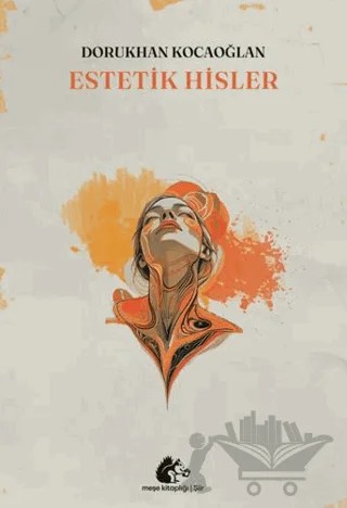 Estetik Hisler – Dorukhan Kocaoğlan – Meşe Kitaplığı kitap kapağı