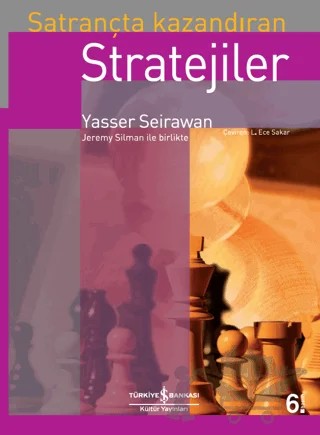 Satrançta Kazandıran Stratejiler – Yasser Seirawan – İş Bankası Kültür Yayınları kitap kapağı