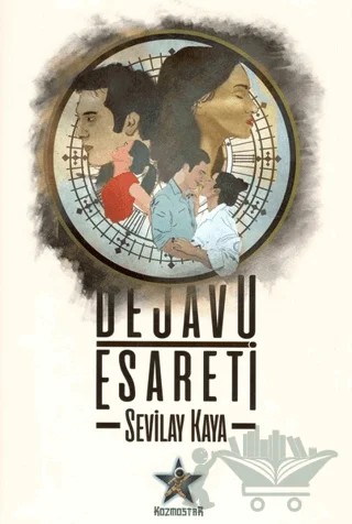 Dejavu Esareti – Sevilay Kaya – Kozmostar Yayınevi kitap kapağı