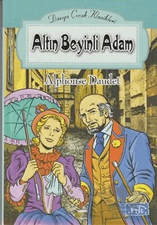 Altın Beyinli Adam – Alphonse Daudet – Parıltı Yayınları kitap kapağı
