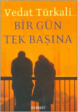 Bir Gün Tek Başına – Vedat Türkali – Everest Yayınları kitap kapağı