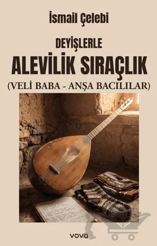 Deyişlerle Alevilik Sıraçlık – İsmail Çelebi – Vova Yayınları kitap kapağı