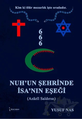 Nuh’un Şehrinde İsa’nın Eşeği – Yusuf Nas – İkinci Adam Yayınları kitap kapağı