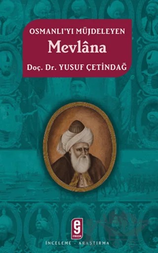 Osmanlı’yı Müjdeleyen Mevlana – Yusuf Çetindağ – Etkileşim Yayınları kitap kapağı