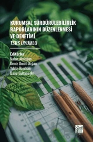 Kurumsal Sürdürülebilirlik Raporlarının Düzenlenmesi Ve Denetimi – Kolektif – Gazi Kitabevi kitap kapağı