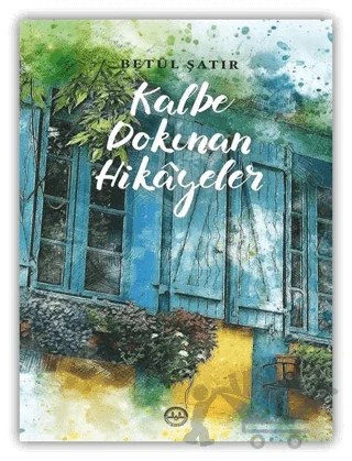 Kalbe Dokunan Hikayeler – Betül Şatır – Diyanet İşleri Başkanlığı kitap kapağı