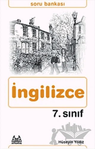 7. Sınıf İngilizce Soru Bankası – Hüseyin Yıldız – Arkadaş Yayınları kitap kapağı