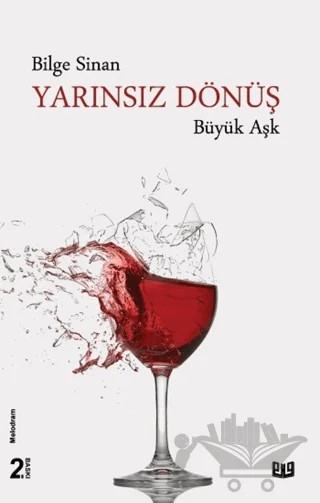Yarınsız Dönüş - Büyük Aşk – Bilge Sinan – Vaveyla Yayıncılık kitap kapağı
