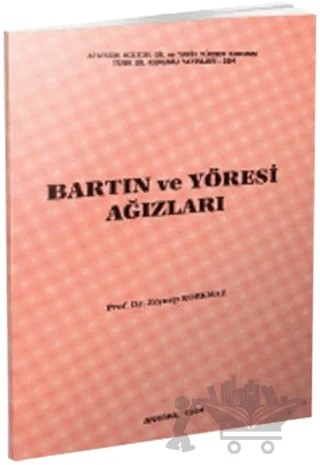 Bartın ve Yöresi Ağızları – Zeynep Korkmaz – Türk Dil Kurumu Yayınları kitap kapağı