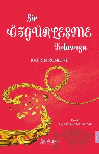 Bir Özgürleşme Kılavuzu – Katrin Rönicke – Güldünya Yayınları kitap kapağı