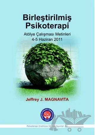Birleştirilmiş Psikoterapi – Jeffrey J. Magnavita – Psikoterapi Enstitüsü kitap kapağı