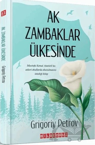 Ak Zambaklar Ülkesinde – Grıgory Petrov – Bilgeoğuz Yayınları kitap kapağı