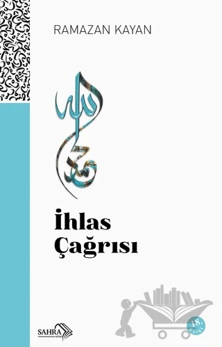 İhlas Çağrısı – Ramazan Kayan – Sahra Kitap kitap kapağı