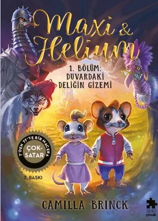 Maxi ve Helium 1. Bölüm: Duvardaki Deliğin Gizemi – Camilla Brinck – Eksik Parça Yayınları kitap kapağı