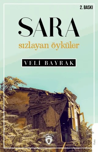 Sara Sızlayan Öyküler – Veli Bayrak – Dorlion Yayınları kitap kapağı