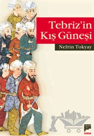 Tebriz’in Kış Güneşi – Nefrin Tokyay – Pan Yayıncılık kitap kapağı