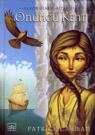 Onuncu Kent Elyon Ülkesi 3. Kitap – Patrick Carman – İthaki Yayınları kitap kapağı