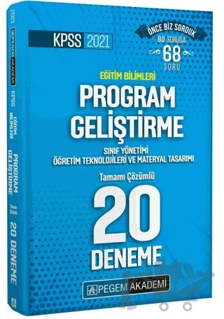 KPSS 2021 Eğitim Bilimleri Program Geliştirme, Sınıf Yönetimi, Öğretim Teknolojileri ve Materyal Tasarımı Tamamı Çözümlü 20 Deneme – Kolektif – Pegem Akademi Yayıncılık kitap kapağı