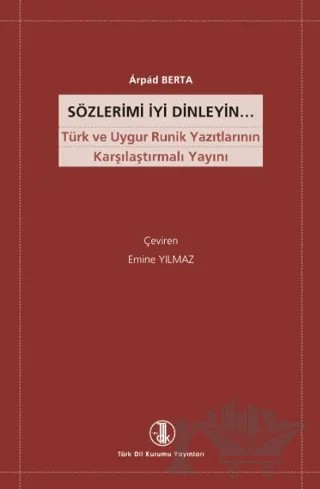 Sözlerimi İyi Dinleyin – Arpad Berta – Türk Dil Kurumu Yayınları kitap kapağı
