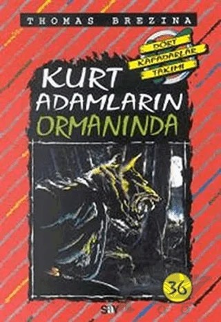 Kurt Adamların Ormanında – Thomas Brezina – Say Çocuk kitap kapağı