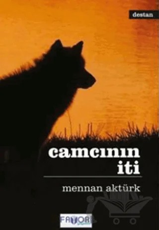 Camcının İti – Mennan Aktürk – Favori Yayınları kitap kapağı