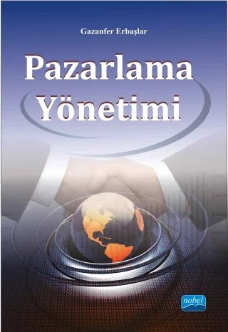 Pazarlama Yönetimi – Gazanfer Erbaşlar – Nobel Akademik Yayıncılık kitap kapağı