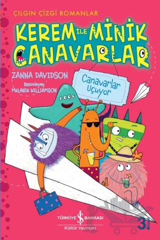 Kerem ile Minik Canavarlar - Canavarlar Uçuyor – Zanna Davidson – İş Bankası Kültür Yayınları kitap kapağı
