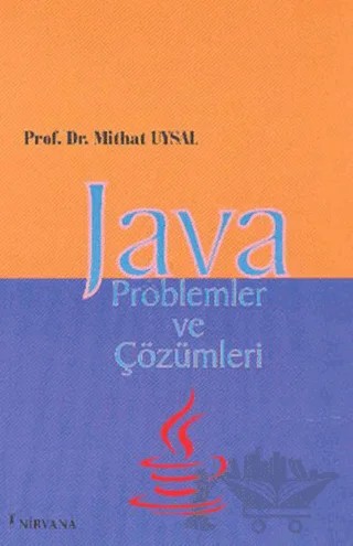 Java Problemler ve Çözümleri – Mithat Uysal – Nirvana Yayınları kitap kapağı
