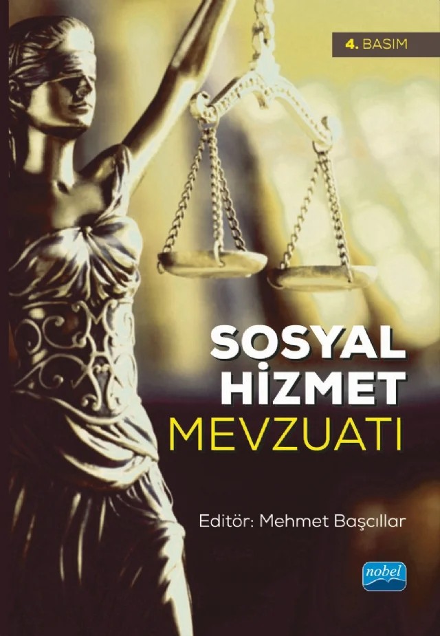 Sosyal Hizmet Mevzuatı – Ali Osman Özpolat, Ayşin Çetinkaya Büyükbodur, Burcu Genç Arslan, Büşra Uslu Ak, Cihangir Karakaya, Ecem Naz Nazlıer Keser, Ferhat Toper, Fethi Anıl Mayda, Hakan Sakarya, Hamdi Karakal, Handan Karakaya, Hicran Atatanır, Mehmet Başcıllar, Mehmet Utku Davulcu, Melih Onur Erdoğan, Merve Deniz Pak Güre – Nobel Akademik Yayıncılık kitap kapağı